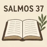 Salmos 37 explicação completa: significado e contexto salmos 37 explicação